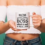 MOM Because Badass Boss Chick is NOT A Real Job