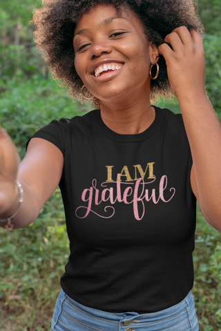 I AM GRATEFUL WOMEN T-SHIRT | POSITIVITY