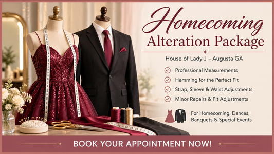 HOMECOMING OUTFIT ALTERATION PACKAGE | House of Lady J | Augusta, GA